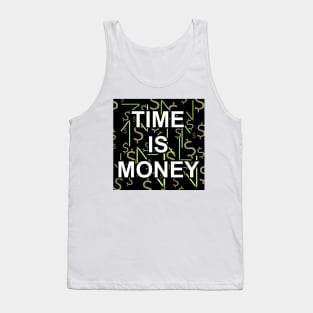 Time is money Tank Top